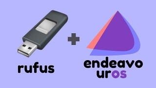 How to Create an EndeavourOS Bootable USB Using Rufus