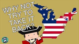 Why didnt Britain ever try to retake the United States? Short Animated Documentary