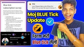 आगया Moj app blue tick Form   Moj app new blue tick update