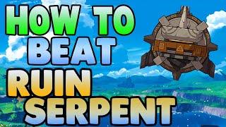 How to EASILY Beat Ruin Serpent in Genshin Impact - Free to Play Friendly