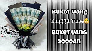 Buket Uang Tanggal Tua  Buket Uang 2rb an 10 lembar