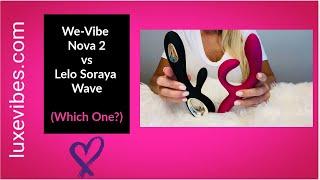 We Vibe Nova 2 vs Lelo Soraya Wave