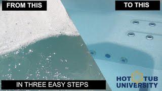 How to fix cloudy hot tub water in three easy steps