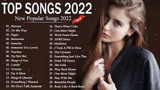 Top Songs 2022 - Top Hits 2022 Video Mix  Maroon 5 AdeleEd Sheeran Billie Eilish Ava Max... 