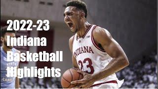 Indiana Hoosiers Basketball 2022-23 Complete Highlights