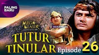 Tutur Tinular Episode 26 Gejolak Dibumi Majapahit