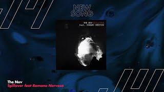 Discover Song Spillover by The Nuv feat Romano Nervoso