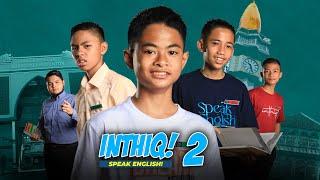 Inthiq 2 - Speak English - Film Bahasa Santri Gontor