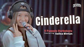 CINDERELLA  - 3 PEMUDA BERBAHAYA FT SALLSA BINTAN  Cinderella pun tiba dengan kereta kencana