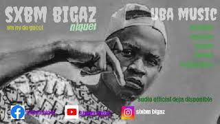 sixbm bigaz_niquer FT uba music