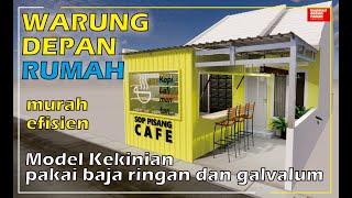 Murah hemat dan efisien buat warung kopi  tempat usaha depan rumah pakai baja ringan dan galvalum