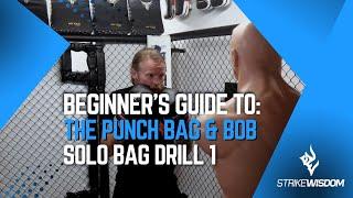 Beginners Guide to Punch Bag & Bob Training - Solo Bag Drill 1