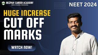 Huge Increase in Tamil Nadu Cut Off Marks - Center Wise Results - NEET 2024 - Mizpah Career Academy