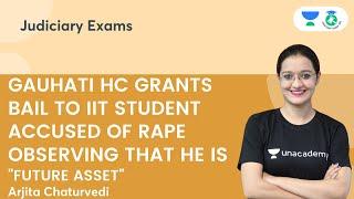 Gauhati HC Grants Bail to IIT Student Accused of Rape observing That He is Future Asset  Arijita