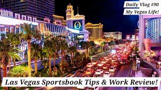 Las Vegas Sportsbook Work Review  My Vegas Life  Las Vegas Sports Betting & Poker Vlog