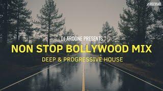 Non Stop Bollywood Mix  DJ Aroone  Progressive & Deep House Mix  Bollywood Sunset Sets