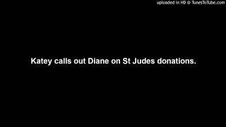 Ms Wonderful calls out Diane on St Judes donations.