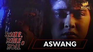 SHAKE RATTLE & ROLL  EPISODE 3  ASWANG