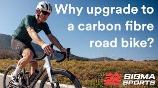 Matt Stephens on Why Upgrade to a Carbon Fibre Road Bike  Sigma Sports