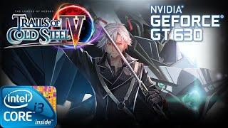 The Legend of Heroes Trails of Cold Steel IV  Gameplay ON GT630 2GB DDR3 HD 45FPS