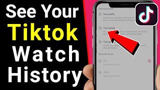 How to See Your Watch History on TikTok - 2021  How to See How Many Videos You Watched on Tiktok