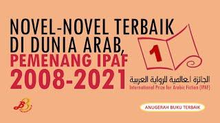 NOVEL-NOVEL TERBAIK DI DUNIA ARAB PEMENANG THE INTERNATIONAL PRIZE FOR ARABIC FICTION 2008-2021 1