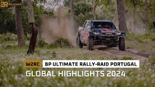 Global Highlights - BP Ultimate Rally Raid Portugal - #W2RC