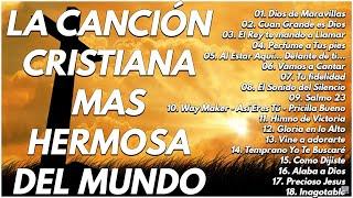 LA CANCIÓN CRISTIANA MAS HERMOSA DEL MUNDO 2023 - INTENTA ESCUCHAR ESTA CANCIÓN SIN LLORAR 2023