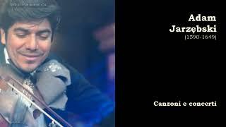 Adam Jarzebski  Canzoni e concerti  @ClassicalAmberLight  Baroque Music