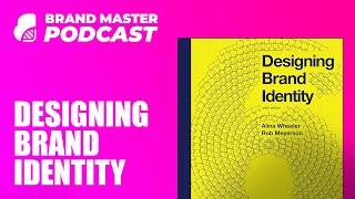 Designing Brand Identity With Structure & Processes With Rob Meyerson & Robin Goffman