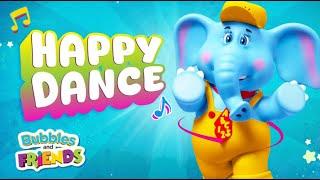 Happy Dance  Bubbles & Friends  Brain Break  Dance For Kids