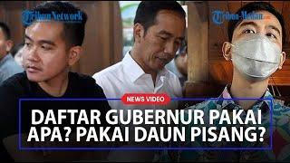 PEDAS Reaksi Gibran Soal Dugaan Ijazah Palsu Jokowi  Daftar Gubernur Pakai Apa? Pakai Daun Pisang?