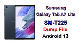 Samsung Galaxy Tab A7 Lite SM-T225 Dump File  Android 13