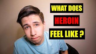 Kakšen je občutek ob HEROINU?