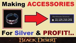 Enhancing *ACCESSORIES* for Silver & PROFIT.. Detailed Step-by-Step Guide.. Black Desert Online