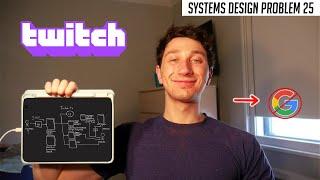 25 Live Streaming Twitch  Systems Design Interview Questions With Ex-Google SWE