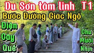 Du Sơn Tâm LinhTập 1. Bước Đường Giác Ngộ- chú Mười Nhịn -thuật lại Phật pháp tại Điện Cây Quế