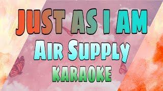 Just As I Am - Air Supply KARAOKE