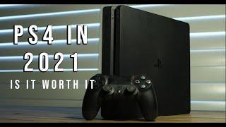 PS4 in 2021 Is it worth it?