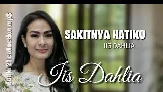 SAKITNYA HATIKU - iis dahlia