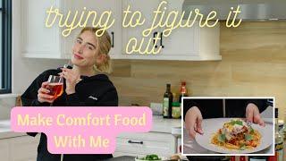 COZY SATURDAY Cooking Comfort Food and Getting Real With You