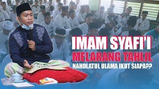  Gus Najib - Tahlil Haram menurut Imam Syafii  kenapa NU melakukan⁉️