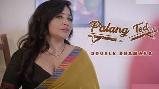 Palang Tod Double Dhamaka Ullu Romantic Web Series Review  Palang Tod Part 2 - Ep-1&2 Story