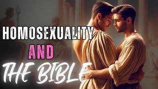 Homosexuality and The Bible  The Bible is clear about Homosexual Behavior