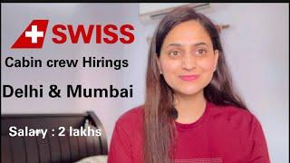 Swiss International Airlines Cabin Crew Recruitment 2024  Mumbai & Delhi Full Guide