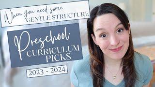 HOMESCHOOL PRESCHOOL CURRICULUM PICKS  2023-2024  Gentle Structure to KEEP YOUR PRESCHOOLER BUSY