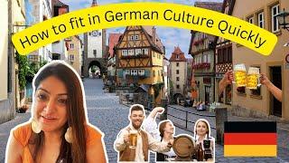 From Newcomer to Local - How to fit well in the German culture in 2024 quickly 