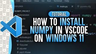 How To Install NumPy in Visual Studio Code Windows 11