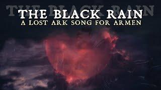 Sharm  The Black Rain A Lost Ark song for Armen