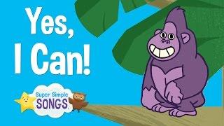 Yes I Can  Animal Song For Children  Super Simple Songs